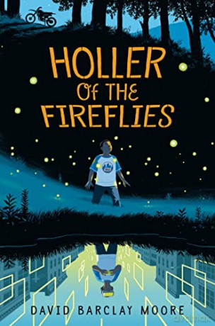 Holler of the Fireflies - David Barclay Moore [KSIĄŻKA]