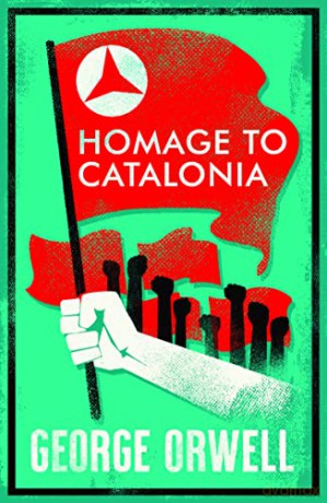 Homage to Catalonia (Alma Classics): George Orwell - George Orwell [KSIĄŻKA]