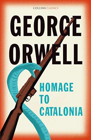 Homage to Catalonia: The Internationally Best Selling author of Animal Farm and 1984 (Collins Classics) - George Orwell [KSIĄŻKA]