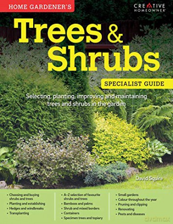 Home Gardeners Trees and Shrubs: Selecting, planting, improving and maintaining trees and shrubs in the garden (Specialist Guide) - Squire David [KSIĄŻKA]