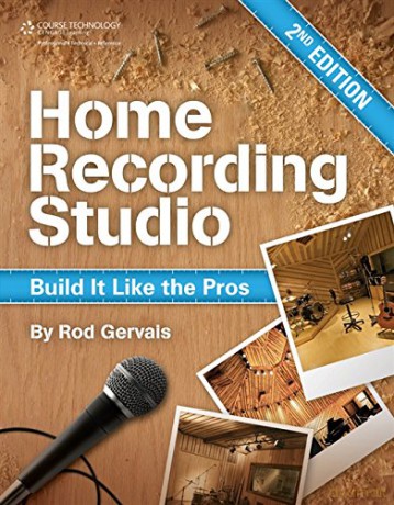 Home Recording Studio: Build It Like the Pros - Rod Gervais [KSIĄŻKA]