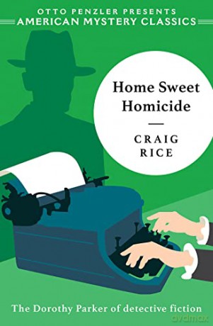 Home Sweet Homicide - Craig Rice [KSIĄŻKA]