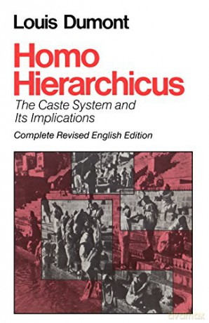 Homo Hierarchicus: The Caste System and Its Implications (Nature of Human Society) - Louis Dumont [KSIĄŻKA]