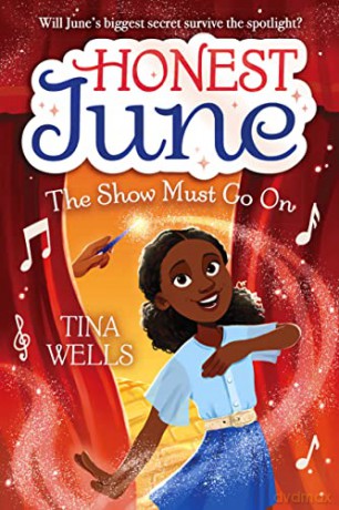 Honest June: The Show Must Go On (Honest June (#2)) - Tina Wells [KSIĄŻKA]