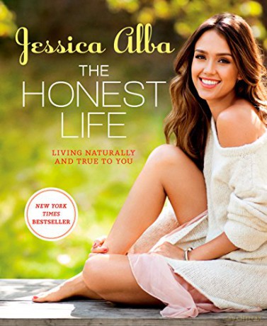 Honest Life, The: Living Naturally and True to You - Jessica Alba [KSIĄŻKA]