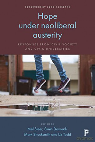 Hope Under Neoliberal Austerity: Responses from Civil Society and Civic Universities - Mel Steer [KSIĄŻKA]