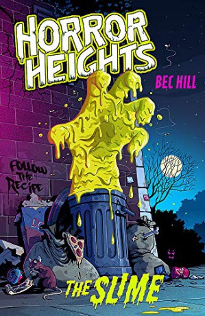 Horror Heights: The Slime: Book 1 - Bec Hill [KSIĄŻKA]