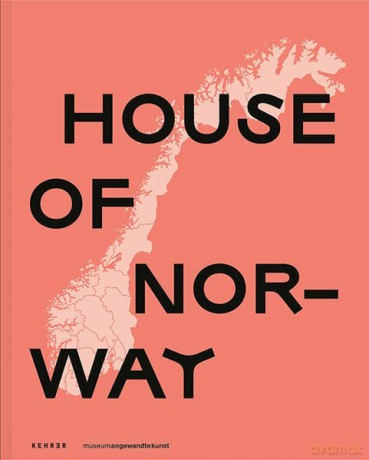 House Of Norway: Museum Angewandte Kunst, Frankfurt am Main - Matthias Wagner K [KSIĄŻKA]