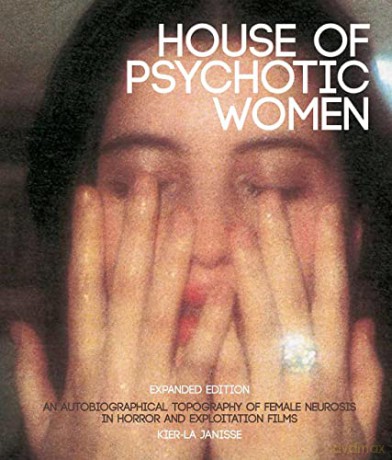 House Of Psychotic Women: Expanded Edition - Janisse [KSIĄŻKA]