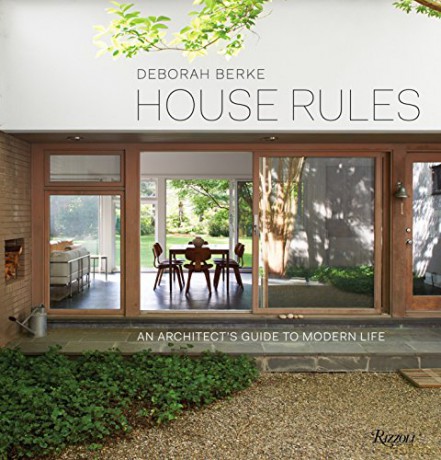 House Rules: An Architect's Guide to Modern Life - Deborah Berke [KSIĄŻKA]