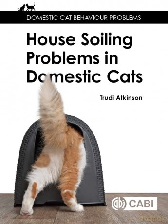 House Soiling Problems in Domestic Cats (Domestic Cat Behaviour Problems) - Trudi Atkinson [KSIĄŻKA]