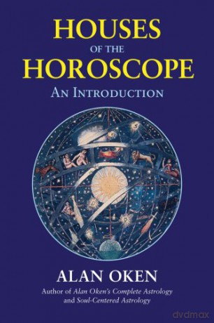 Houses Of The Horoscopes: An Introduction - Alan Oken [KSIĄŻKA]