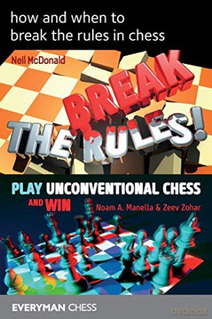 how and when to break the rules in chess (Compilations) - Neil McDonald [KSIĄŻKA]