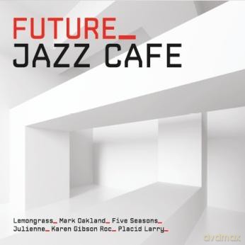 Future Jazz Cafe (digipack) [CD]