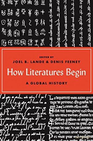 How Literatures Begin: A Global History - Lande [KSIĄŻKA]