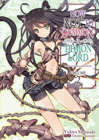 How NOT to Summon a Demon Lord: Volume 2 (How NOT to Summon a Demon Lord (light novel)) - Yukiya Murasaki [KSIĄŻKA]