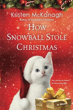 How Snowball Stole Christmas: 3 (Snowball (#3)) - Kristen McKanagh [KSIĄŻKA]