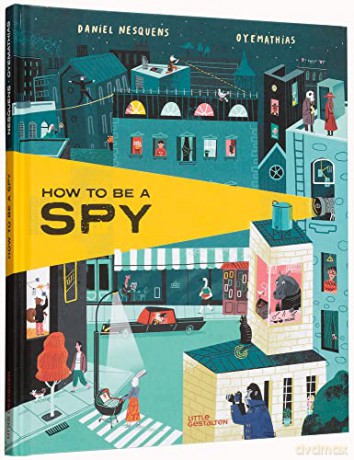How to Be a Spy - Daniel Nesquens [KSIĄŻKA]