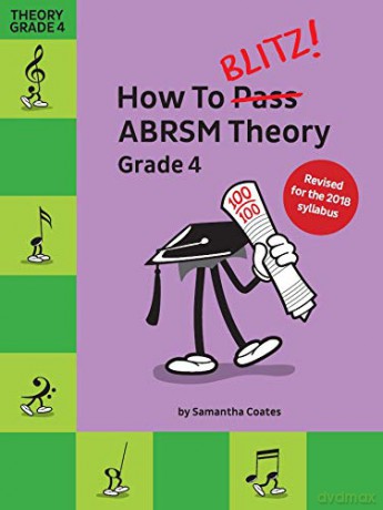 How To Blitz! ABRSM Theory Grade 4 (2018 Revised Edition) - Samanatha Coates [KSIĄŻKA]