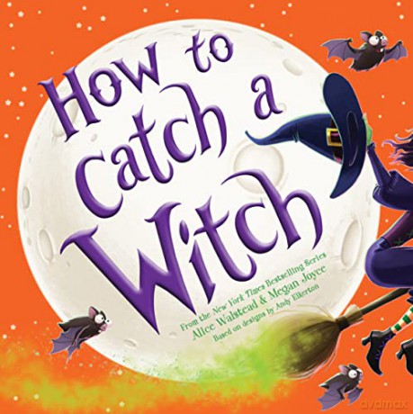 How to Catch a Witch - Alice Walstead [KSIĄŻKA]