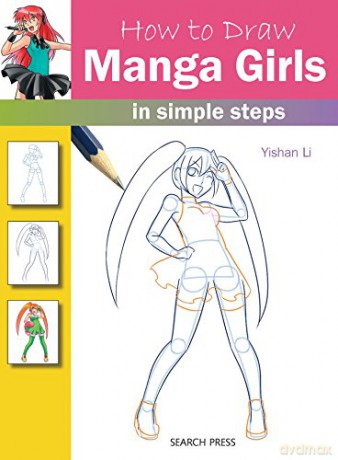 How to Draw: Manga Girls: in simple steps - Yishan Li [KSIĄŻKA]