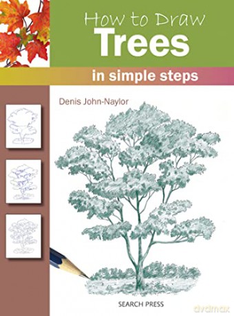 How to Draw: Trees: in simple steps - Denis John-Naylor [KSIĄŻKA]