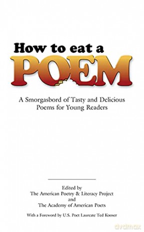 How to Eat a Poem: A Smorgasbord of Tasty and Delicious Poems for Young Readers (Dover Children's Classics) - Ted Kooser [KSIĄŻKA]