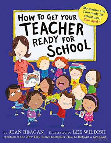 How to Get Your Teacher Ready for School - Jean Reagan [KSIĄŻKA]