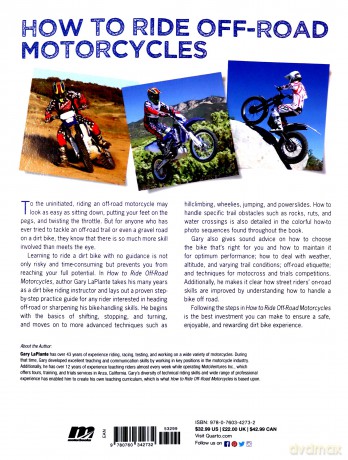 How to Ride Off-Road Motorcycles: Techniques for Beginners to Advanced Riders: Key Skills and Advanced Training for All Off-Road, Motocross, and Dual-Sport Riders - Gary LaPlante [KSIĄŻKA]
