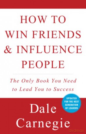 How to Win Friends and Influence People - Dale Carnegie [KSIĄŻKA]