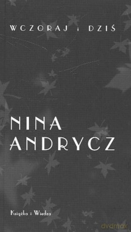 Wczoraj i dziś - Nina Andrycz [KSIĄŻKA]