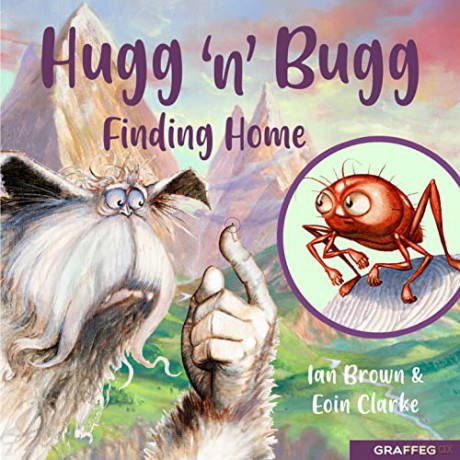 Hugg 'n' Bugg: Finding Home: 1 - Ian Brown [KSIĄŻKA]