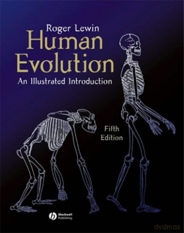 Human Evolution: An Illustrated Introduction - Roger Lewin [KSIĄŻKA]