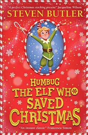 Humbug: the Elf who Saved Christmas: the funniest, most festive book of the year! - Steven Butler [KSIĄŻKA]