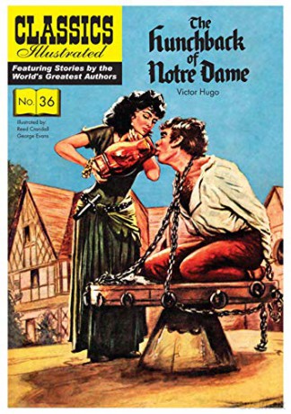 Hunchback of Notre Dame, The: 36 (Classics Illustrated): The Hunchback of Notre Dame - Victor Hugo [KOMIKS]