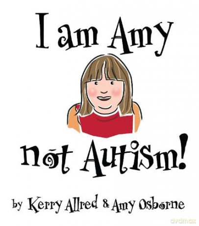 I Am Amy NOT Autism - Kerry Allred [KSIĄŻKA]