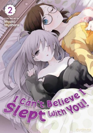 I Can't Believe I Slept With You! Vol. 2 - Miyahara [KSIĄŻKA]