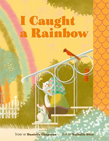I Caught a Rainbow - Danielle Chaperon [KSIĄŻKA]