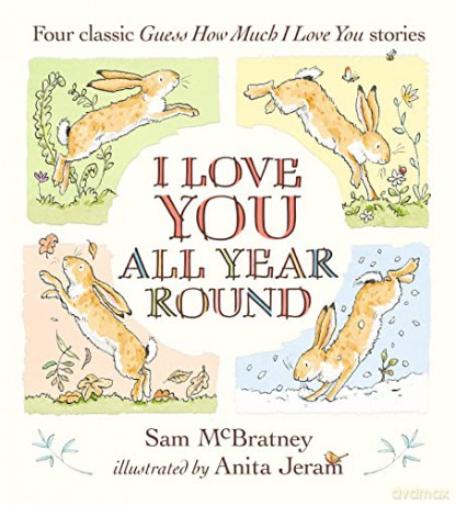 I Love You All Year Round: Four Classic Guess How Much I Love You Stories - Sam McBratney [KSIĄŻKA]