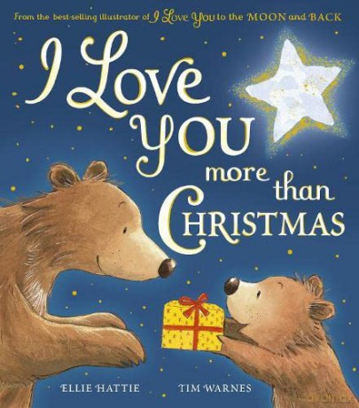 I Love You more than Christmas - Ellie Hattie [KSIĄŻKA]
