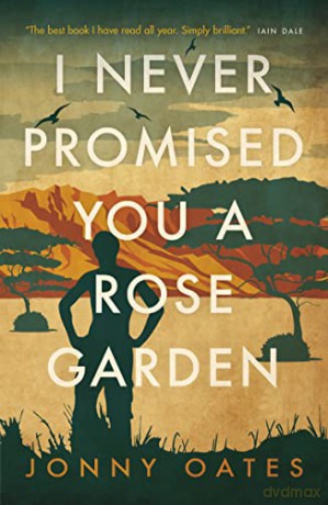 I Never Promised You a Rose Garden - Jonny Oates [KSIĄŻKA]