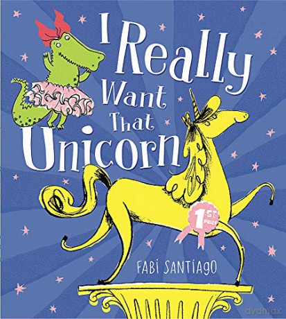 I Really Want That Unicorn - Fabi Santiago [KSIĄŻKA]