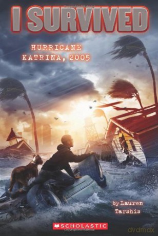 I Survived Hurricane Katrina, 2005 (I Survived #3): Volume 3: 03 - Lauren Tarshis [KSIĄŻKA]