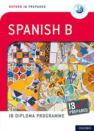 IB Prepared: Spanish B: Skills and Practice (Oxford IB Prepared) - Carina Gambluch [KSIĄŻKA]