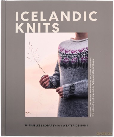 Icelandic Knits: 18 Timeless Lopapeysa Sweater Designs - Pirjo Iivonen [KSIĄŻKA]