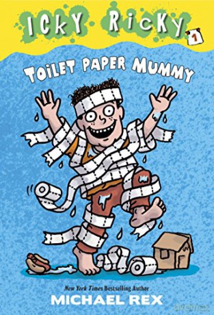 Icky Ricky #1: Toilet Paper Mummy: The Mess Of Awesomeness - Michael Rex [KSIĄŻKA]
