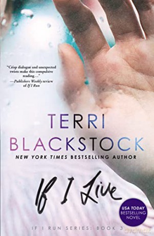 If I Live: 3 (If I Run Series) - Terri Blackstock [KSIĄŻKA]