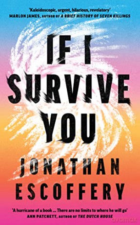 If I Survive You: A major 2023 debut - Jonathan Escoffery [KSIĄŻKA]