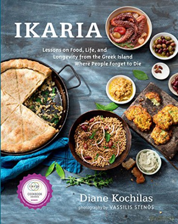 Ikaria: Lessons on Food, Life, and Longevity from the Greek Island Where People Forget to Die: A Cookbook - Diane Kochilas [KSIĄŻKA]