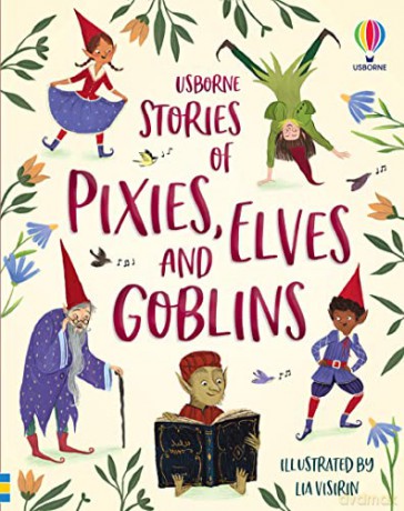 Illustrated Stories of Elves, Pixies and Goblins (Illustrated Story Collections) - Sam Baer [KSIĄŻKA]